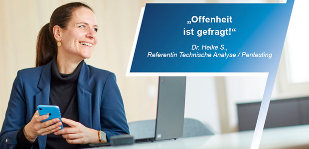 Dr. Heike S., Referentin Technische Analyse/Pentesting - © Landesamt für Sicherheit in der Informationtechnik Dr. Heike S.
